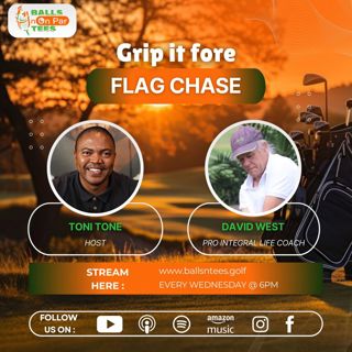 EPISODE 77 - Grip It Fore Flag Chase