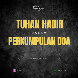 Tuhan Hadir Dalam Perkumpulan Doa