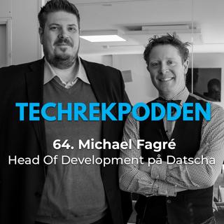 64. Michael Fagré, Head Of Development på Datscha