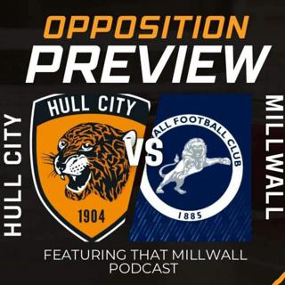 Opposition Preview: Hull City vs Millwall