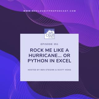 Episode 351 – Rock me like a hurricane… or Python in Excel