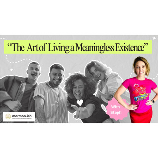 Ep261: The Art of Living a Meaningless Existence