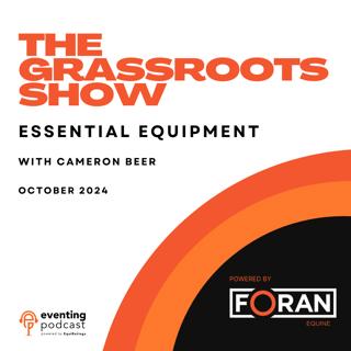 Grassroots Show: Essential Equipment