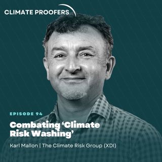 Karl Mallon On Combating 'Climate Risk Washing'