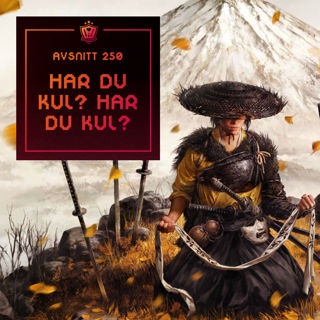 250. Har du kul? Har du kul?