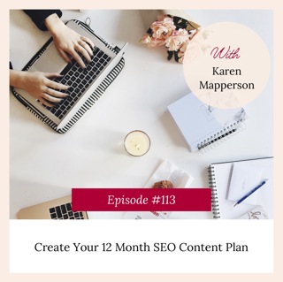 Create Your 12 Month SEO Content Plan with Karen Mapperson