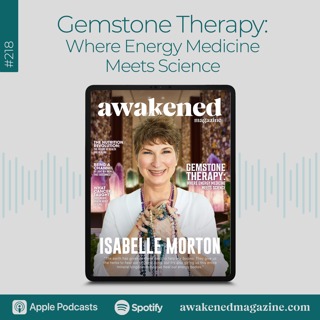 Gemstone Therapy: Where Energy Medicine Meets Science - Isabelle Morton