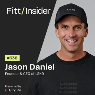 338. Jason Daniel, Founder & CEO of LSKD