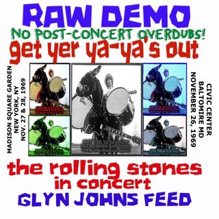 GET YER YA-YA'S OUT! Rolling Stones RAW DEMO ORIGINAL SOUNDBOARD RECORDING