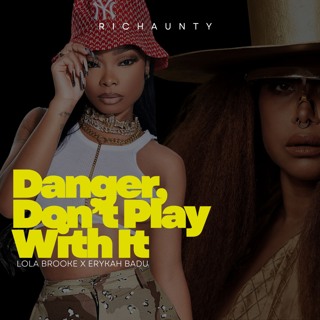 Danger, Don't Play With It (RICHAUNTY blend)