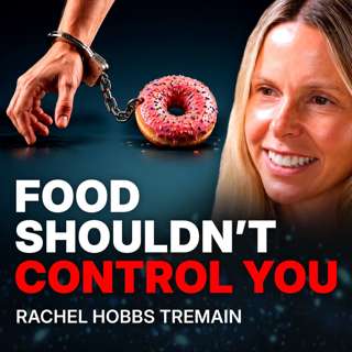When Does Healthy Eating Become Disordered Eating? Featuring Rachel Hobbs Tremain 
