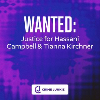 WANTED: Justice for Hassani Campbell and Tianna Kirchner