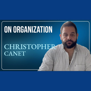 On Organization, feat. Christopher Canet | Rabbit Hole Research Appendix 43