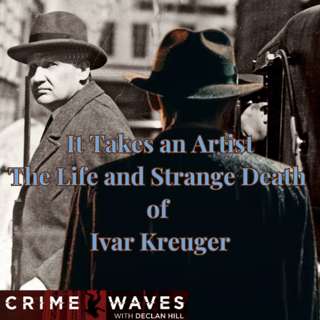 It Takes an Artist – the Life and Strange Death of Ivar Kreuger.