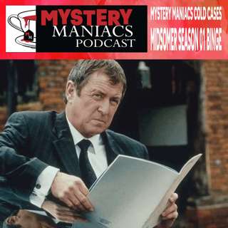 Mystery Maniacs - Cold Cases - Midsomer Season 01 BINGE