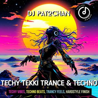 Techy Tekki Trance and Techno Episode 32