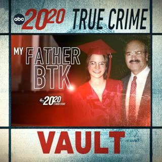 True Crime Vault: My Father BTK