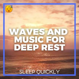 😴🌊🎵 Soothing WAVES and Enchanting MUSIC for Deep REST