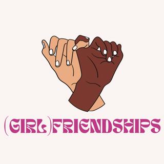 (Girl)Friendships