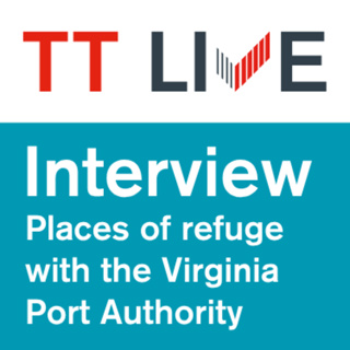TT Live - Places of Refuge with the Virginia Port Authority