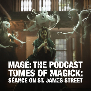 Tomes of Magick: Seance on St. James Street