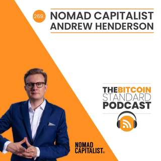 269. Nomad Capitalist Andrew Henderson