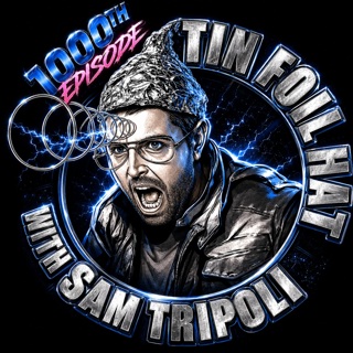 The 1000th Episode Of Tin Foil Hat with Eddie Bravo and Kurt Metzger