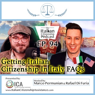 Getting Italian Citizenship by Descent In Italy FAQs