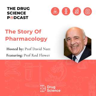 158. The Story of Pharmacology with Prof Rod Flower