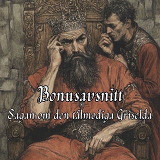 Bonusavsnitt - Den tålmodiga Griselda