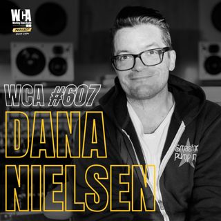 WCA #607 with Dana Nielsen – Jazz School, System of a Down, SZA, and the Money Side of a Long Career