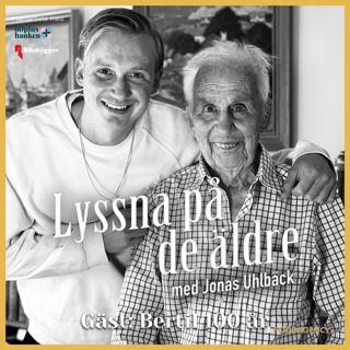 74. Bertil 100 år – Om att vägra pensionera sig, den första kyssen, över 80 år av kärlek, mystiska klubbar och arbetet i Högsta domstolen.