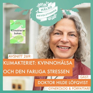 AVSNITT 269: HUR KAN VI BRYTA DEN FARLIGA STRESSEN FÖR KVINNOR MITT I LIVET?  