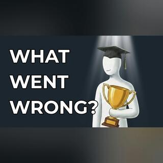 You Were The Smart Kid... So What Happened?