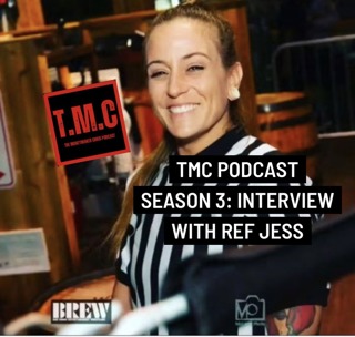 TMC Podcast Season 3 Episode 65. Interview with Ref Jess