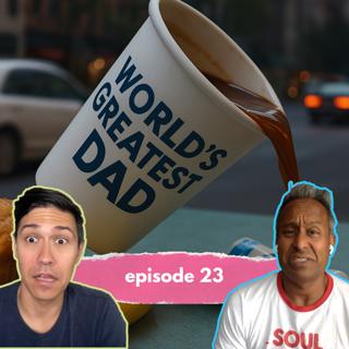 The World's Greatest Dads Take on Aging and Hair Dye, Helping Kids Face Rejection, and Cooking to Save Money - Ep 23