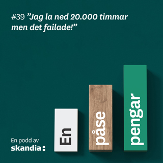 #39 "Jag la ned 20.000 timmar men det failade!"