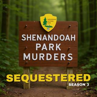 The Shenandoah Park Murders | Episode 3: The Pattern Begins