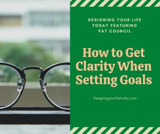 How to Get Clarity When Goal Setting