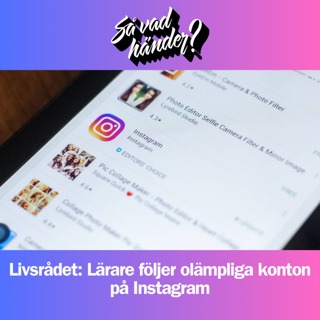 Livsrådet: Lärare följer olämpliga konton på Instagram
