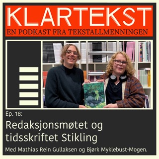 Ep. 18: Redaksjonsmøtet og tidsskriftet Stikling