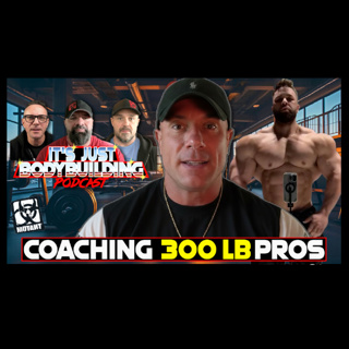 It's Just Bodybuilding 278 Dom Supersliced Breaks Down Coaching 300-Lb IFBB Pros