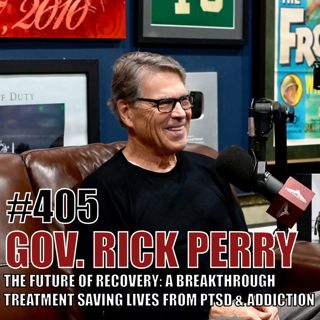 Rick Perry: Former Texas Governor On The Future of Recovery, How a Breakthrough Treatment Is Saving Lives From PTSD & Addiction