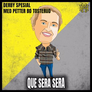 Derby spesial - Que Sera Sera