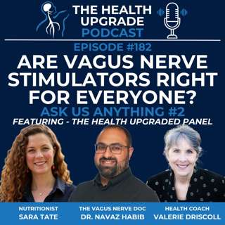 182: Are Vagus Nerve Stimulators Right for Everyone? Ask Us Anything #2