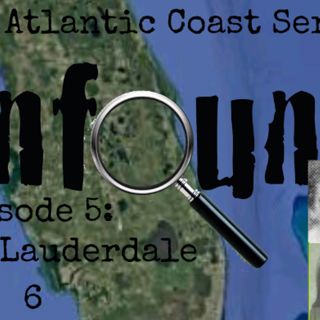 Atlantic Series Episode 5: The Ft. Lauderdale 6. Episode 581