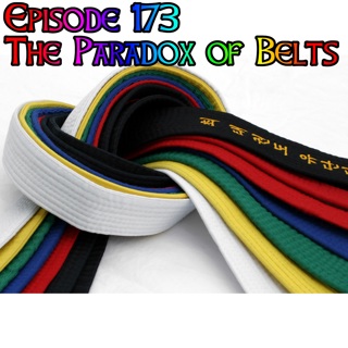 Episode 173 - The Paradox of Belts