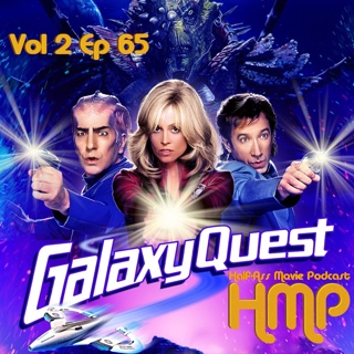 HMP Vol 2 Ep 65 Galaxy Quest