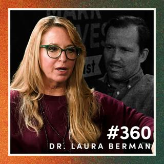 #360: Nurturing the Sensitive Soul & Grounding Through Grief w/ Dr. Laura Berman