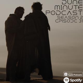 Dune: Part Two - Episode 31